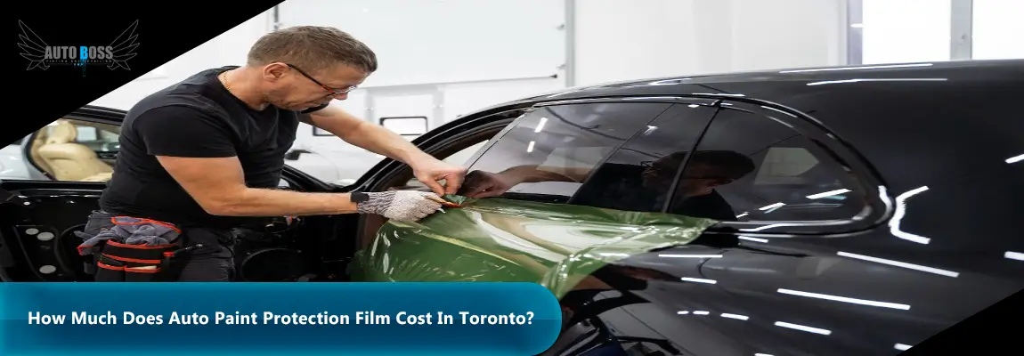 Auto Paint Protection Film Cost In Toronto