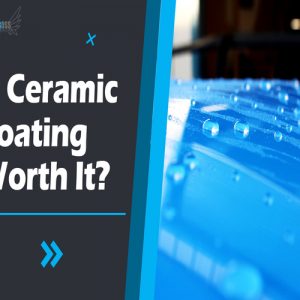 Is Ceramic Coating Worth It