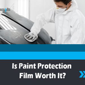 Is Paint Protection Film Worth It