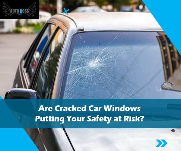cracked car windows Safe