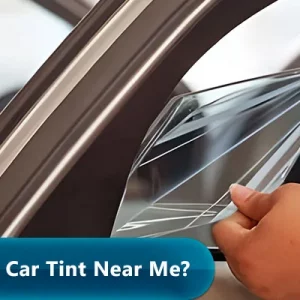 Car Tint Near Me