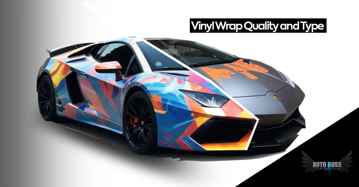 Vinyl Wrap Quality and Type
