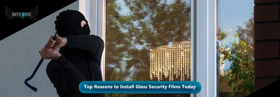 Reasons to Install Glass Security Films